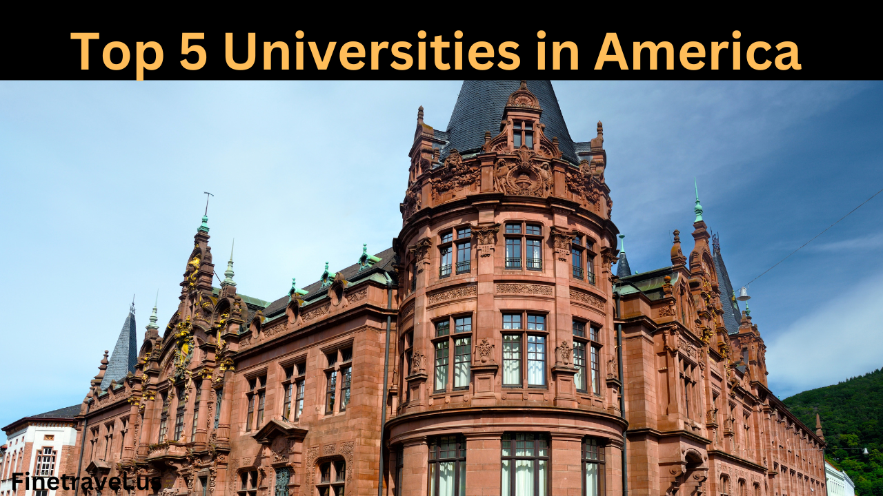 Top 5 Universities in America